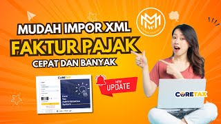 Tutorial Buat Faktur Pajak Keluaran Format XML Langsung Impor !!! [BELAJAR CORETAX]