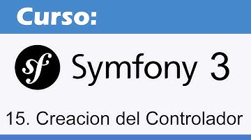 15. Curso Symfony 3: Creacion del Controlador para nuestro CRUD
