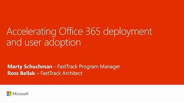 Accelerating Office 365 deployment and user adoption