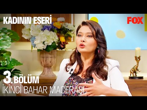 Nurgül Yeşilçay'ın İkinci Bahar Macerası - Kadının Eseri 3. Bölüm