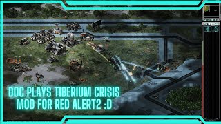 Doc plays Tiberium Crisis mod - Gdi Frac