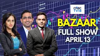 Bazaar: The Most Comprehensive Show On Stock Markets | Full Show | April 13, 2026 | CNBC TV18