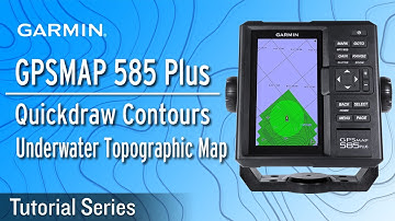 Tutorial - GPSMAP 585 Plus: Quickdraw Contours - Underwater Topographic Map