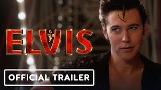 Elvis - Official Trailer (2022) Austin Butler, Tom Hanks