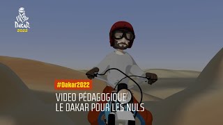 Vidéo éducative - Le Dakar pour les nuls - #Dakar2022
