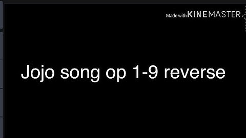 Jojo song op 1-9  reverse