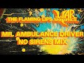 Mr. Ambulance Driver (No Sirens Mix) - The Flaming Lips