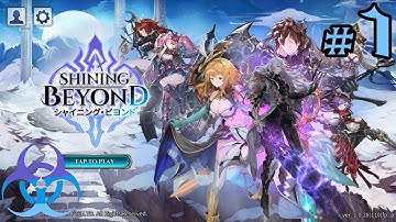 Shining Beyond (Android/iOS) Gameplay Part 1