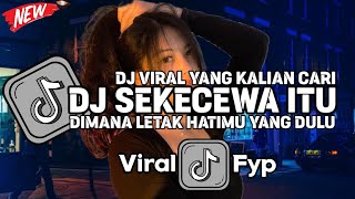 DJ SEKECEWA ITU ANGGA CANDRA VIRAL TIKTOK FULL BASS