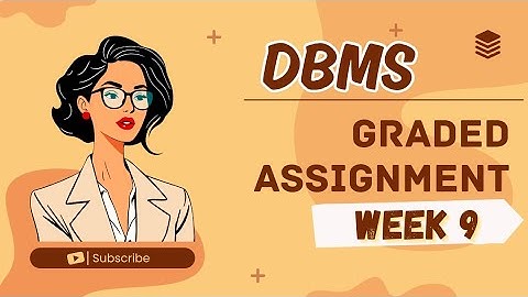 DBMS WEEK 9 GRADED ASSIGNMENT SOLUTIONS || IITM BS 
