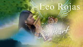 Leo Rojas Greatest Hits Full Album 2022 | Best of Pan Flute 2022 - Pan Flute Collection