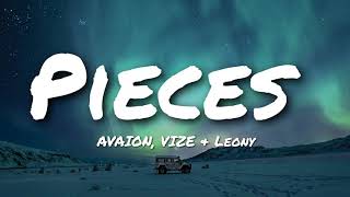 AVAION, VIZE, Leony - Pieces (Lyrics)