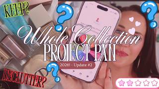 ✨ Whole Collection Project Pan 2026 - Update # Another Declutter!😱Using my ENTIRE Makeup Collection!
