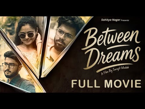 Between Dreams | A Film By Surajit Modak | New Bengali Short Film | Bangla Natok | Full Movie