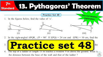 Practice set 48 Class 7 | Chapter 13. Pythagoras Theorem | All Question Answers | MH State Board