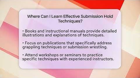 Where Can I Learn Effective Submission Hold Techniques? - Fighting Arts Lab
