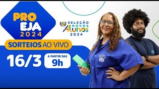 Novos Alunos 2024: Sorteios de Vagas do Proeja