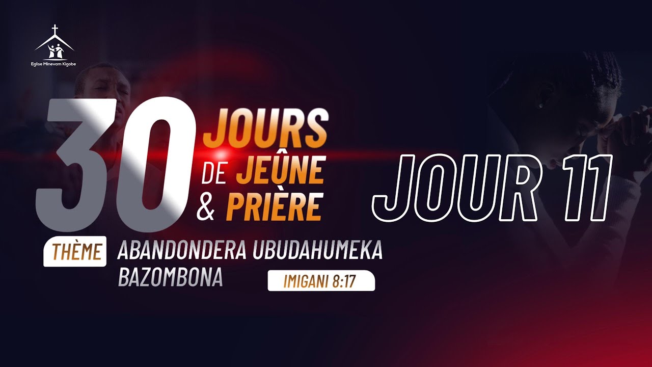 30 JOURS DE JEUNE & PRIERE | JOUR 11 | UMUTIMA W'UMWINGINZI