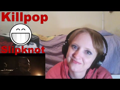 Slipknot - Killpop - FIRST TIME REACTION!!!!