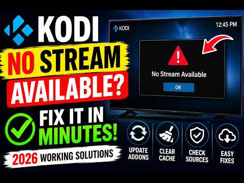 Kodi "No Stream Available" Fix (2026)