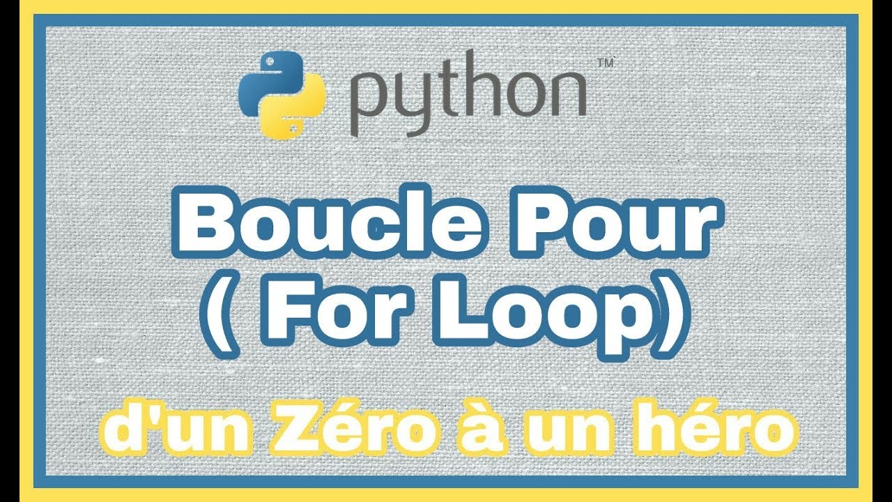 10 - Python en Français : la boucle For en Python - YouTube