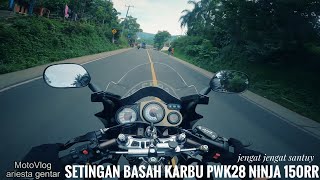 Tes Setingan Basah Ninja RR PWK28 Knalpot R9 Neo Muggelo Carbon Pure Sound