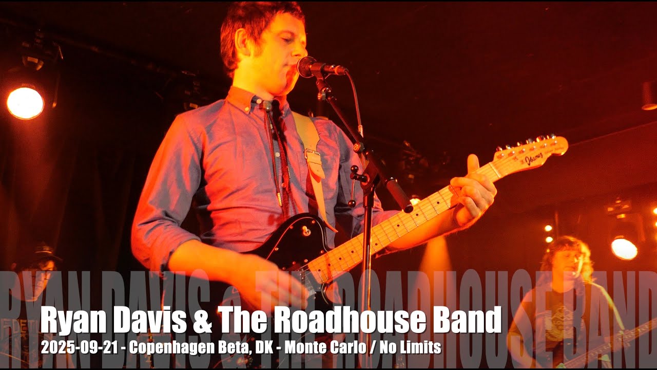 Ryan Davis & The Roadhouse Band - Monte Carlo / No Limits - 2025-09-21 - Copenhagen Beta, DK