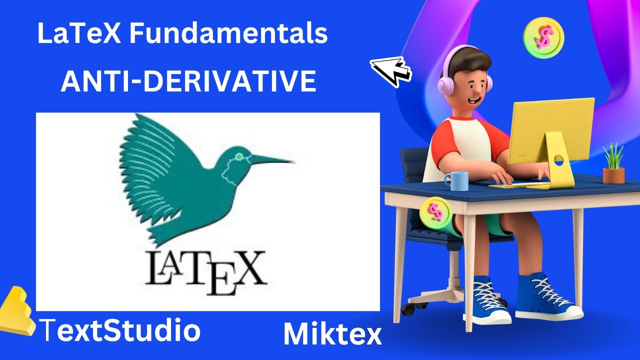 LaTeX Fundamentals ( Write Integration in LaTeX)