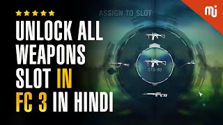 How to unlock all weapons slot in Far Cry 3 in Hindi