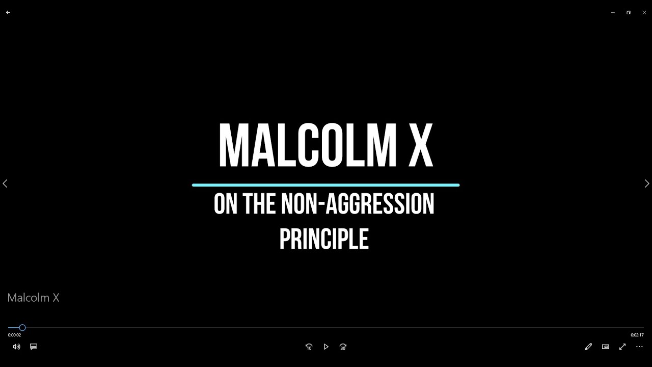 Malcolm X on THE NON-AGGRESSION PRINCIPLE