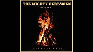 The Mighty Herbsmen - On My Way