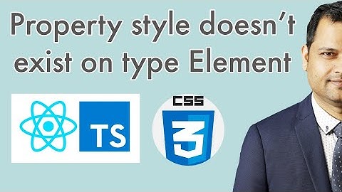 property style does not exist on type Element | react typescript error
