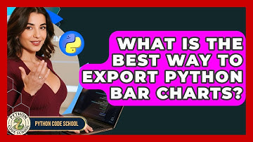 What Is The Best Way To Export Python Bar Charts? - Python Code School