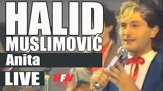 Halid Muslimovic - Anita - (LIVE) - (Hala Pionir 1986)