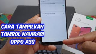 How to Show Navigation Buttons on Oppo A3s