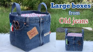how to sew large boxes tutorial from old jeans. sewing large boxes from old jeans. reuse old jeans.