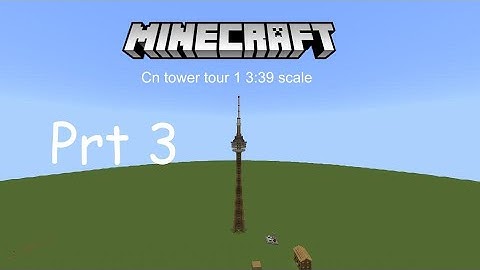Minecraft CN Tower Tutorial Part 3