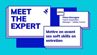 Les soft skills en entretien (avec @adidas) - MEET THE EXPERT screenshot 1