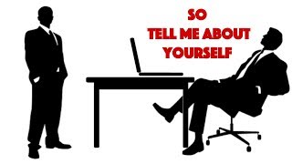 Tell Me About Yourself - The Perfect Answer to Nail Your Job Interview