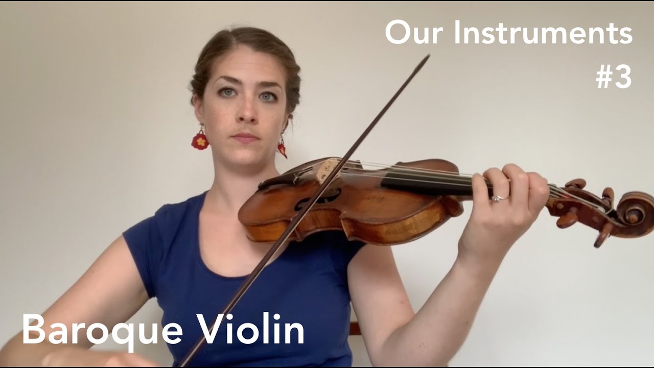Our Instruments #3 - Baroque Violin