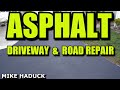 ASPHALT DRIVEWAY AND ROAD REPAIR (Mike Haduck)