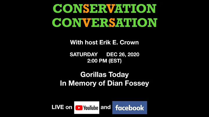 Dian Fossey and Gorillas Today - Conservation Conv...