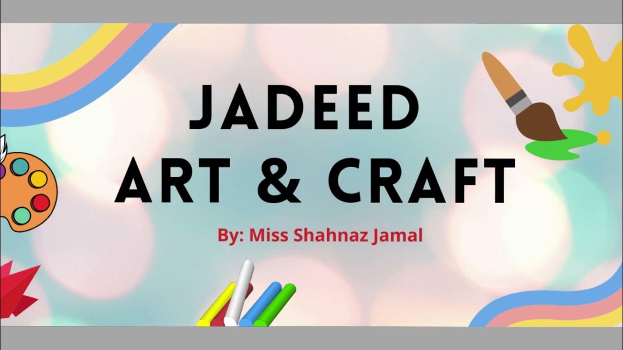 Jadeed Art & Craft Channel Trailer DIY Arts and Crafts Channel YouTube