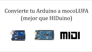 Como convertir el arduino a MocoLUFA (mejor que HIDuino). Decide modo normal o midi con un switch.