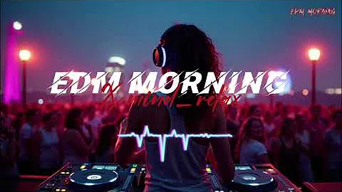 EDM Relax: Ocean Vibes🎧ChillEDM for Peaceful Everyday Flow