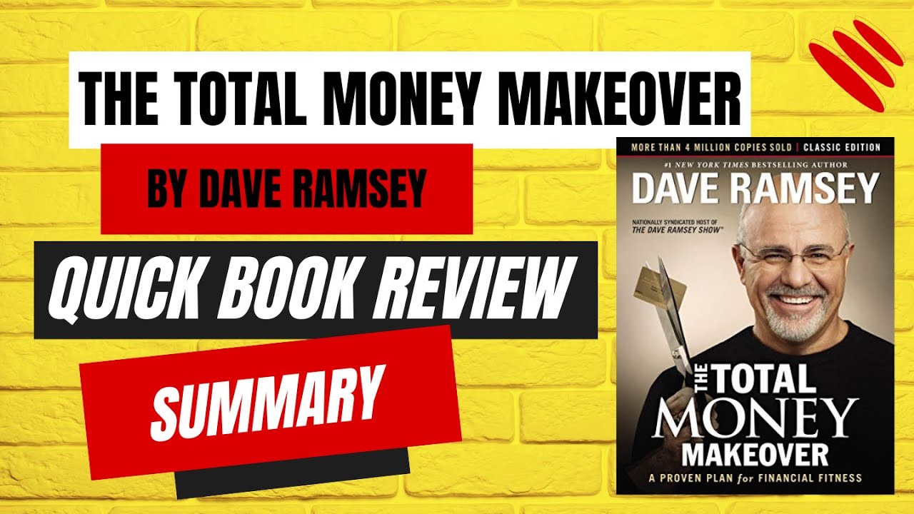 The Total Money Makeover by Dave Ramsey - Quick Book Review - YouTube
