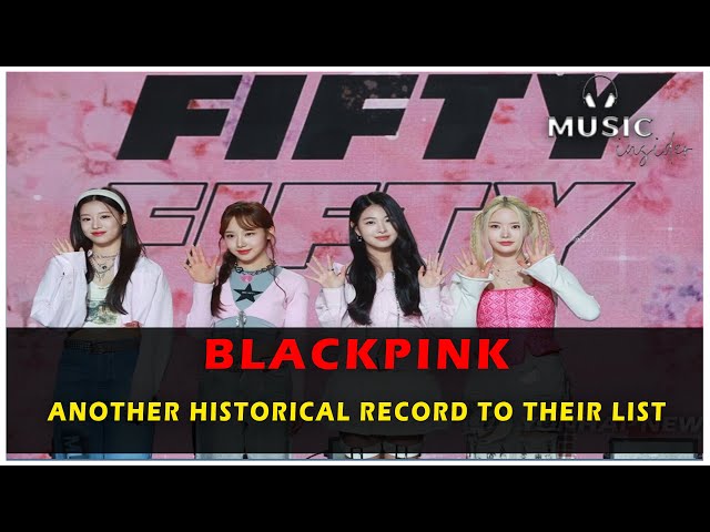 Fifty Fifty surpasses BlackPink with a hit song suspected of plagiarism 