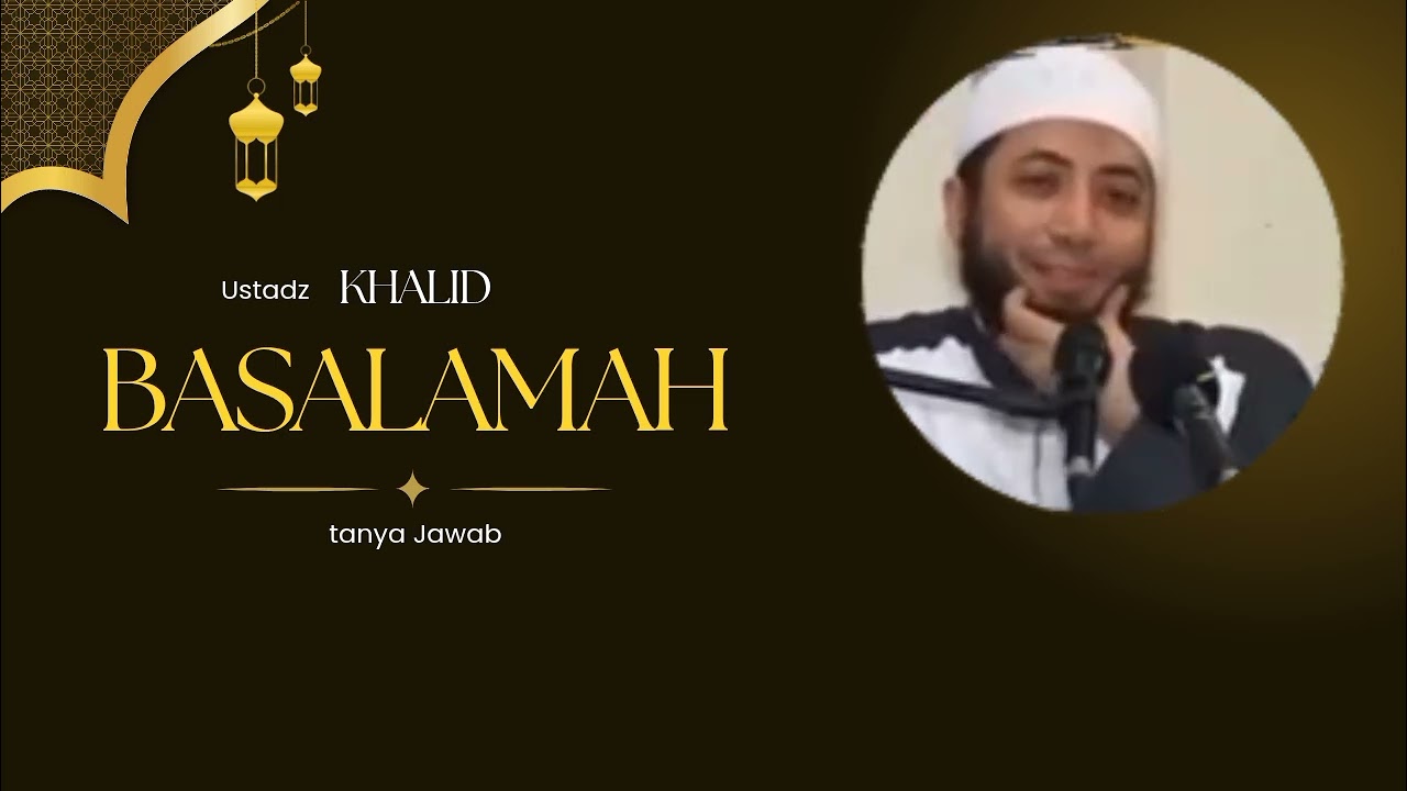 60 Tanya Jawab bersama ust khalid basalamah