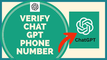 Chat GPT Verify Phone Number: How To Verify Chat GPT Phone Number 2023?