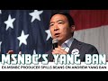 Ex-MSNBC Producer Spills Beans On Andrew Yang Ban